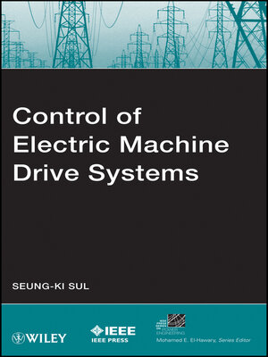 cover image of Control of Electric Machine Drive Systems